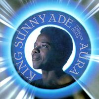 King Sunny Ad&eacute; and His African Beats - Aura