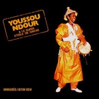 Youssou N'Dour - Immigr&eacute;s / Bitim rew