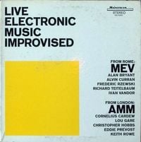 Musica Elettronica Viva / AMM - Live Electronic Music Improvised