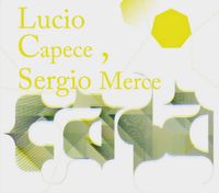 Lucio Capece & Sergio Merce - Casa