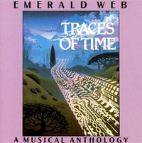 Emerald Web - Traces of Time: A Musical Anthology