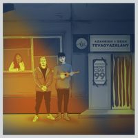 Azahriah & DESH - tevagyazal&aacute;ny