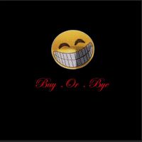 Smiley - Buy. or. Bye