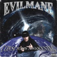 Evilmane - Conscious Awakening