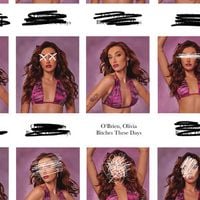 Olivia O'Brien - Bitches These Days