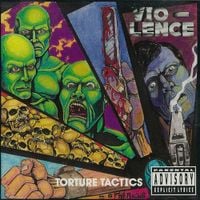 Vio-Lence - Torture Tactics