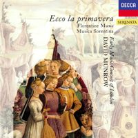 The Early Music Consort Of London / David Munrow - Ecco la primavera: Florentine Music of the 14th Century