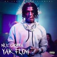 NLE Choppa - Yak Flow