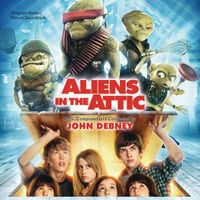 John Debney - Aliens In the Attic