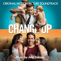 John Debney - The Change-Up
