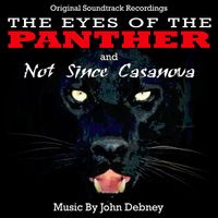 John Debney - The Eyes of the Panther / Not Since Casanova