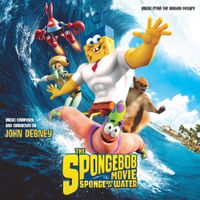 John Debney - The SpongeBob Movie: Sponge Out of Water