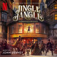 John Debney - Jingle Jangle: A Christmas Journey