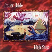 Trailer Bride - High Seas