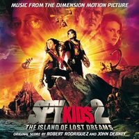Robert Rodriguez & John Debney - Spy Kids 2: The Island Of Lost Dreams