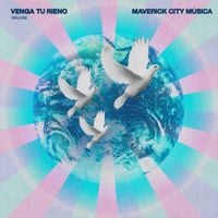Maverick City Music - Venga Tu Reino (Deluxe)
