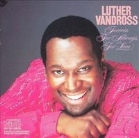 Luther Vandross - Forever, For Always, For Love