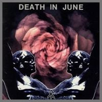 Death In June - Rose Clouds of Holocaust