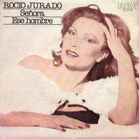 Roc&iacute;o Jurado - Se&ntilde;ora / Ese Hombre