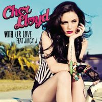 Cher Lloyd - With Ur Love (Remix)