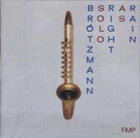 Peter Br&ouml;tzmann - Right as Rain: Dedicated to Werner Ludi