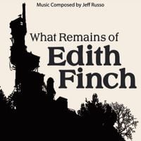 Jeff Russo - What Remains of Edith Finch