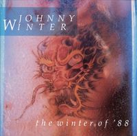 Johnny Winter - The Winter of '88