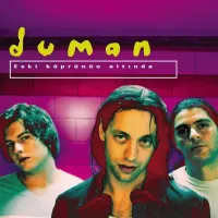 Duman - Eski k&ouml;pr&uuml;n&uuml;n altında