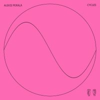 Aleksi Per&auml;l&auml; - CYCLES 7 宗彝