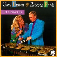 Gary Burton / Rebecca Parris - It's Another Day