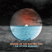 The Oyster Murders - Winter of the Electric Sun