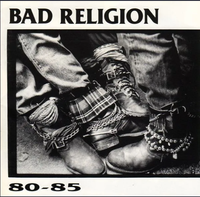 Bad Religion - 80-85