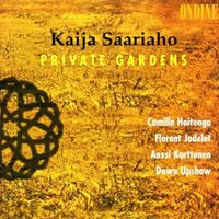 Camilla Hoitenga / Florent Jodelet / Anssi Karttunen / Dawn Upshaw - Kaija Saariaho: Private Gardens
