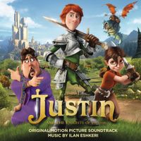 Ilan Eshkeri - Justin and the Knights of Valour