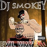 DJ Smokey - Evil Wayz Vol. 3