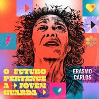 Erasmo Carlos - O Futuro Pertence &Agrave;... jovem Guarda