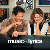 Various Artists - Music and Lyrics: Music from the Motion Picture