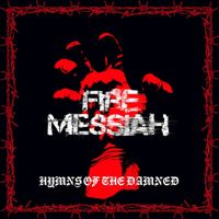 Fire Messiah - Hymns of the Damned