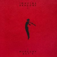 Imagine Dragons - Mercury &ndash; Act 2