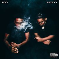Lil Eazzyy - Too Eazzyy