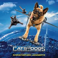 Christopher Lennertz - Cats & Dogs: The Revenge of Kitty Galore