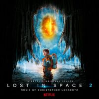 Christopher Lennertz - Lost in Space: Season 2