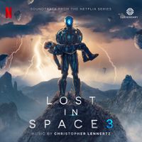 Christopher Lennertz - Lost in Space: Season 3
