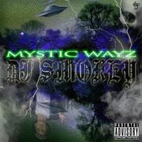 DJ Smokey - Mystic Wayz