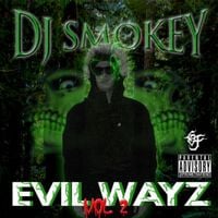 DJ Smokey - Evil Wayz, Vol.2