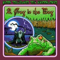 Bog Wizard / Froglord - Bog Wizard vs Froglord: A Frog In The Bog
