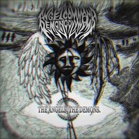 Angel Command, Demon Command - The Angels, the Demons