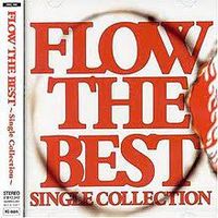 FLOW - FLOW THE BEST - Single Collection