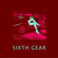 Kakkmaddafakka - Sixth Gear