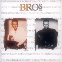 Bros. - Changing Faces